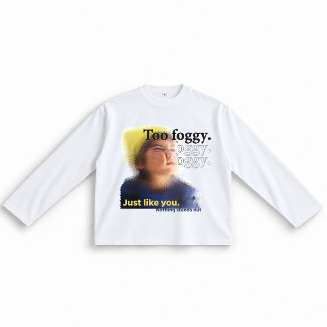 TOO FOGGY TEE