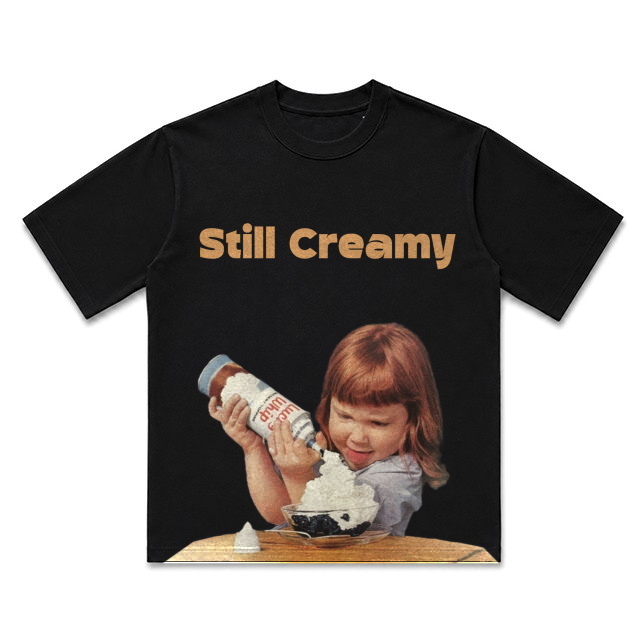 STILL CREAMY